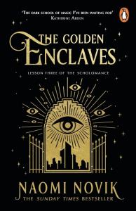 The Golden Enclaves. Autor: Novik Naomi. Dobreksiazki.pl Okładka książki The Golden Enclaves