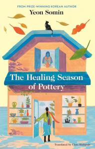 The Healing Season of Pottery. Autor: Somin, Yeon. Dobreksiazki.pl Okładka książki The Healing Season of Pottery