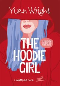 The Hoodie Girl. Autor: Wright Yuen. Dobreksiazki.pl Okładka książki The Hoodie Girl