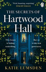The Secrets of Hartwood Hall. Autor: Lumsden Katie. Dobreksiazki.pl Okładka książki The Secrets of Hartwood Hall