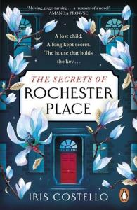 The Secrets of Rochester Place. Autor: Costello Iris. Dobreksiazki.pl Okładka książki The Secrets of Rochester Place