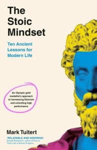 The Stoic Mindset. Autor: Tuitert Mark. Dobreksiazki.pl Okładka książki The Stoic Mindset