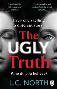 The Ugly Truth. Autor: North L.C.. Dobreksiazki.pl Okładka książki The Ugly Truth
