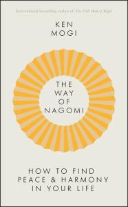 The Way of Nagomi. Autor: Mogi Ken. Dobreksiazki.pl Okładka książki The Way of Nagomi