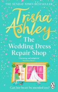 The Wedding Dress Repair Shop. Autor: Ashley Trisha. Dobreksiazki.pl Okładka książki The Wedding Dress Repair Shop