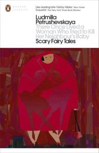 There Once Lived a Woman Who Tried to Kill Her Neighbour's Baby Scary Fairy Tales. Autor: Petrushevskaya Ludmilla. Dobreksiazki.pl Okładka książki There Once Lived a Woman Who Tried to Kill Her Neighbour's Baby Scary Fairy Tales