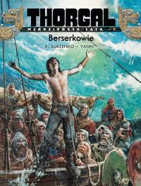 Thorgal Młodzieńcze lata T.4 Berserkowie. Autor: Roman Surżenko, Yann le Pennetier. Dobreksiazki.pl Okładka książki Thorgal Młodzieńcze lata T.4 Berserkowie