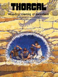 Thorgal T.13 Między ziemią a światłem. Autor: Jean Van Hamme. Dobreksiazki.pl Okładka książki Thorgal T.13 Między ziemią a światłem