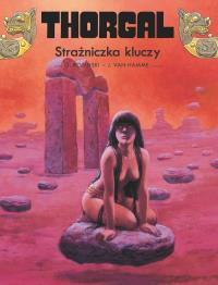 Thorgal T.17 Strażniczka kluczy. Autor: Jean Van Hamme. Dobreksiazki.pl Okładka książki Thorgal T.17 Strażniczka kluczy