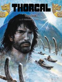 Thorgal T.40 Tupilaki. Autor: Yann le Pennetier, Frdric Vignaux, Birek Wojciech. Dobreksiazki.pl Okładka książki Thorgal T.40 Tupilaki