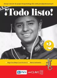 Todo listo! 2. Zeszyt ćwiczeń. Autor: Olga Cruz Moya, Maria Jackowska. Dobreksiazki.pl Okładka książki Todo listo! 2. Zeszyt ćwiczeń
