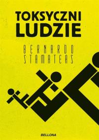 Toksyczni ludzie pocket. Autor: Bernardo Stamateas. Dobreksiazki.pl Okładka książki Toksyczni ludzie pocket