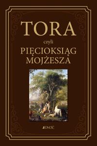 Tora czyli Pięcioksiąg Mojżesza. Autor: Ks. prof. dr hab. Waldemar Chrostowski. Dobreksiazki.pl Okładka książki Tora czyli Pięcioksiąg Mojżesza