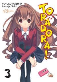 Toradora LN. Tom 3. Autor: Yuyuko Takemiya, Yasu. Dobreksiazki.pl Okładka książki Toradora LN. Tom 3