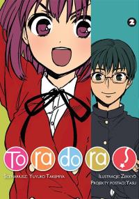 Toradora. Tom 2. Autor: Yuyuko Takemiya, Zekkyo. Dobreksiazki.pl Okładka książki Toradora. Tom 2