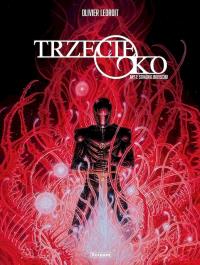 Trzecie oko Akt.2 Strażnik Zmierzchu. Autor: Olivier Ledroit. Dobreksiazki.pl Okładka książki Trzecie oko Akt.2 Strażnik Zmierzchu