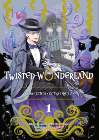Twisted-Wonderland. Zdarzenia w Octavinelle. Tom 1. Autor: Wakana Hazuki, Sumire Kowono. Dobreksiazki.pl Okładka książki Twisted-Wonderland. Zdarzenia w Octavinelle. Tom 1