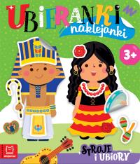 Ubieranki naklejanki. Stroje i ubiory. Autor: Kaczyńska Agata. Dobreksiazki.pl Okładka książki Ubieranki naklejanki. Stroje i ubiory