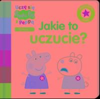 Uczę się z Peppą. Peppa Pig. Jakie to uczucie?. Autor: Praca zbiorowa. Dobreksiazki.pl Okładka książki Uczę się z Peppą. Peppa Pig. Jakie to uczucie?
