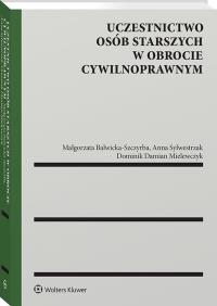 Okładka książki Uczestnictwo osób starszych w obrocie cywilnoprawnym