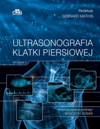 Ultrasonografia klatki piersiowej. Autor: Mathis G. Dobreksiazki.pl Okładka książki Ultrasonografia klatki piersiowej