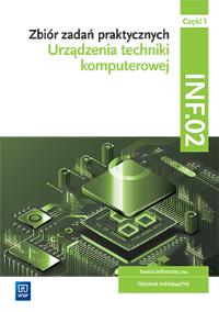 Urządzenia techniki komputerowej INF.02. cz.1 WSiP. Autor: Tomasz Klekot. Dobreksiazki.pl Okładka książki Urządzenia techniki komputerowej INF.02. cz.1 WSiP