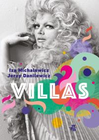 Villas. Autor: Iza Michalewicz, Jerzy Danilewicz. Dobreksiazki.pl Okładka książki Villas