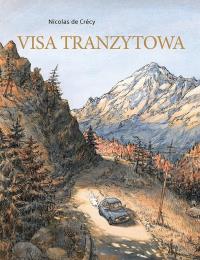 Visa tranzytowa. Autor: Nicolas de Crecy. Dobreksiazki.pl Okładka książki Visa tranzytowa