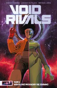Void Rivals. Tom 1. Autor: Lorenzo De Felici, Kirkman Robert, Matheus Lopes. Dobreksiazki.pl Okładka książki Void Rivals. Tom 1