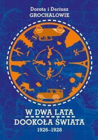 Okładka książki W dwa lata dookoła świata 1926-1928