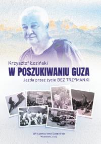 W poszukiwaniu guza. Autor: Łoziński Krzysztof. Dobreksiazki.pl Okładka książki W poszukiwaniu guza