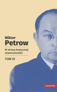 W stronę krytycznej nowoczesności Tom 3. Autor: Petrow Wiktor. Dobreksiazki.pl Okładka książki W stronę krytycznej nowoczesności Tom 3