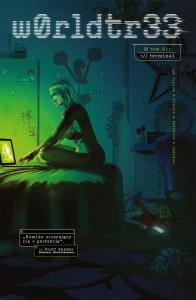 w0rldtr33. Tom 1. Autor: James Tynion IV, Fernando Blanco, Jordie Bellaire. Dobreksiazki.pl Okładka książki w0rldtr33. Tom 1