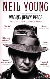 Waging Heavy Peace. Autor: Young Neil. Dobreksiazki.pl Okładka książki Waging Heavy Peace