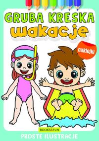 Wakacje. Gruba kreska. Autor: Opracowanie zbiorowe. Dobreksiazki.pl Okładka książki Wakacje. Gruba kreska