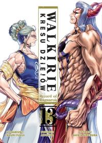 Walkirie kresu dziejów – Record of Ragnarok. Tom 13. Autor: Takumi Fukui, AZYCHIKA, Shinya Umemura. Dobreksiazki.pl Okładka książki Walkirie kresu dziejów – Record of Ragnarok. Tom 13