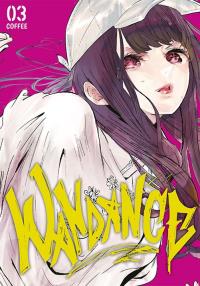Wandance. Tom 3. Autor: Coffee. Dobreksiazki.pl Okładka książki Wandance. Tom 3