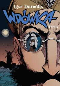 Wdówka 1. Autor: Barańko Igor. Dobreksiazki.pl Okładka książki Wdówka 1