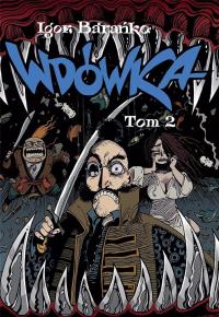 Wdówka 2. Autor: Barańko Igor. Dobreksiazki.pl Okładka książki Wdówka 2