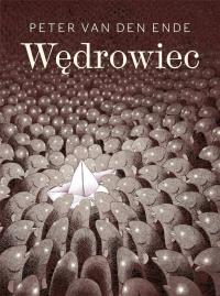 Wędrowiec. Autor: Peter Van den Ende. Dobreksiazki.pl Okładka książki Wędrowiec