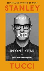 What I Ate in One Year. Autor: Tucci, Stanley. Dobreksiazki.pl Okładka książki What I Ate in One Year