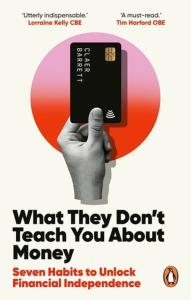 What They Don't Teach You About Money. Wydawca: Penguin Books. Dobreksiazki.pl Opakowanie What They Don't Teach You About Money