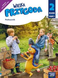 Wielka Przygoda neon SP 2 podr. cz.1. Autor: Elżbieta Kacprzak, Anna Ładzińska, Małgorzata Ogr. Dobreksiazki.pl Okładka książki Wielka Przygoda neon SP 2 podr. cz.1