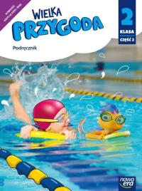 Wielka Przygoda neon SP 2 podr. cz.2. Autor: Elżbieta Kacprzak, Anna Ładzińska, Małgorzata Ogr. Dobreksiazki.pl Okładka książki Wielka Przygoda neon SP 2 podr. cz.2