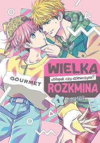 Wielka rozkmina: chłopak czy dziewczyna? #1. Autor: Yasuko. Dobreksiazki.pl Okładka książki Wielka rozkmina: chłopak czy dziewczyna? #1