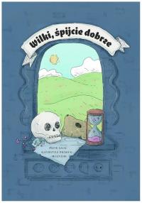 Wilki, śpijcie dobrze. Autor: Piotr Szulc, Katarzyna Drewek-Wojtasik. Dobreksiazki.pl Okładka książki Wilki, śpijcie dobrze
