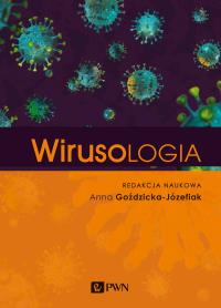 Wirusologia. Autor: Goździcka-Józefiak Anna. Dobreksiazki.pl Okładka książki Wirusologia