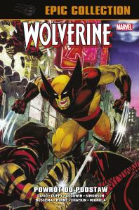 Wolverine Epic Collection. Powrót do podstaw. Autor: Peter David, Simonson Walter, Jo Duffy, Goodwin Archie, Mignola Mike, Klaus Janson, Chaykin Howard, John Buscema, Gene Colan, Barry Kitson, Byrne John, Bill Jaaska. Dobreksiazki.pl Okładka książki Wolverine Epic Collection. Powrót do podstaw