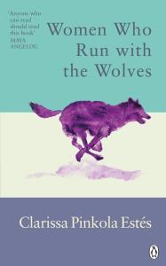 Women Who Run With The Wolves. Autor: Estes Clarissa Pinkola. Dobreksiazki.pl Okładka książki Women Who Run With The Wolves