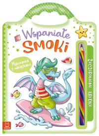 Wspaniałe smoki. Malowanka z naklejkami. Zaczarowana kredka. Autor: Podgórska Anna. Dobreksiazki.pl Okładka książki Wspaniałe smoki. Malowanka z naklejkami. Zaczarowana kredka